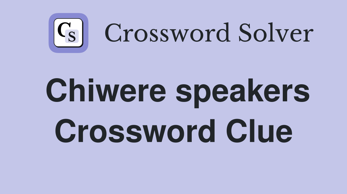 Chiwere speakers Crossword Clue Answers Crossword Solver